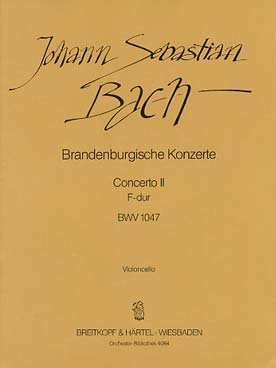 Illustration de Concerto Brandebourgeois N° 2 BWV 1047 en fa M pour violon, flûte à bec, hautbois, trompette, cordes et basse continue - violoncelle