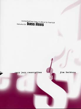 Illustration de Easy jazz conception Bass lines : 15 études en solo pour le phrasé jazz, l'interprétation et l'improvisation