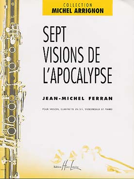 Illustration de Sept visions de l'apocalypse pour violon clarinette, violoncelle et piano (C + P)