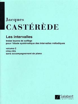 Illustration de Les Intervalles, 13 leçons de solfège pour l'étude systématique des intervalles mélodiques - Vol. C : 5 clés (s/a)