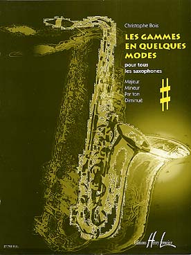 Illustration de Les Gammes en quelques modes pour tous les saxophones