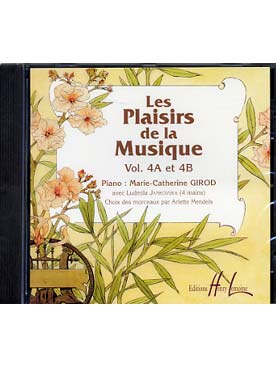 Illustration de Les PLAISIRS DE LA MUSIQUE Choix de morceaux classés, doigtés et annotés par A. Mendels-Voltchikis - CD des Vol. 4 A et 4 B