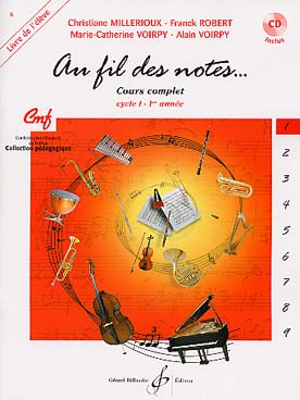 Illustration de Au fil des notes : notes, rythmes, chants, dictées, dépistage de fautes, intonations, analyse, écoute... - Vol. 1 (1er cycle 1), livre élève + CD 