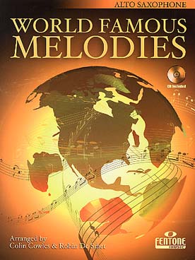 Illustration de WORLD FAMOUS MELODIES : 16 mélodies célèbres du répertoire classique et traditionnel