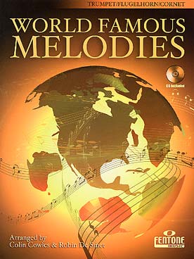 Illustration de WORLD FAMOUS MELODIES : 16 mélodies célèbres du répertoire classique et traditionnel