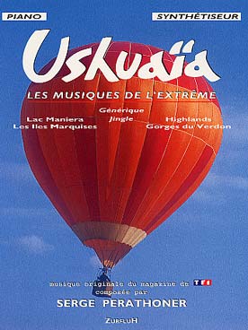 Illustration de USHUAIA : musique originale du magazine TV, composée par Serge Perathoner