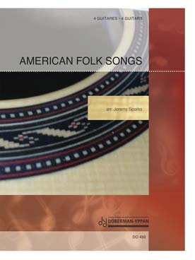 Illustration de AMERICAN FOLK SONGS : 6 airs célèbres arrangés par J. Sparks pour 4 guitares