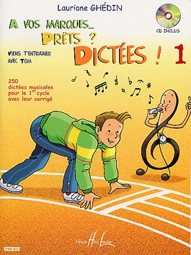 Illustration de A vos marques... prêts ? Dictées ! Dictées musicales pour le 1er cycle - Vol. 1 avec CD : 250 dictées (sans le corrigé vendu à part)