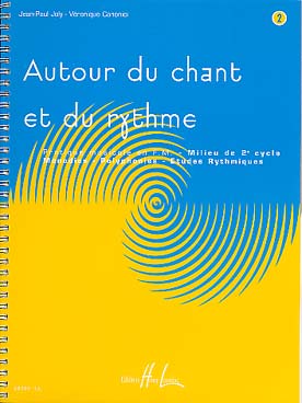 Illustration de Autour du chant et du rythme - Vol. 2 : niveau milieu de 2e cycle