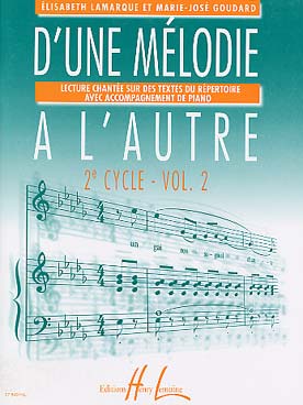 Illustration de D'une mélodie à l'autre : lecture chantée sur des textes du répertoire a/a - Vol. 2 : 2e cycle, 2e année