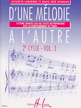 Illustration de D'une mélodie à l'autre : lecture chantée sur des textes du répertoire a/a - Vol. 3 : 2e cycle, 3e année
