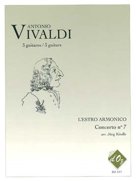 Illustration de Concertos op. 3 "L'Estro armonico", tr. Jürg Kindle pour 3 guitares - Concerto N° 7 RV 567