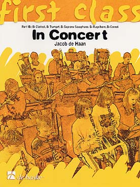 Illustration de First class in concert - Partie 1 en si b : clarinette/ trompette/saxo soprano/bugle/cornet