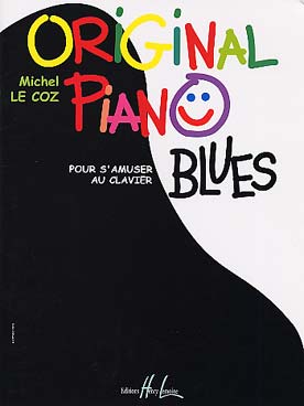 Illustration de Original Piano, pour s'amuser au clavier - Blues : Simply blues, Thank you Jimmy, Stop blues, Blues in G, Domino blues...