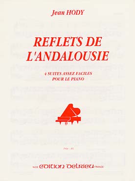 Illustration de Reflets de l'Andalousie : 4 suites