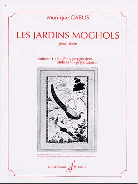 Illustration de Les Jardins Moghols, 7 pièces progressives - Vol. 1
