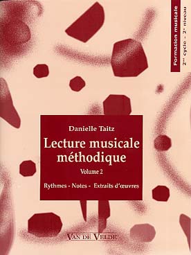 Illustration de Lecture musicale méthodique : rythmes, notes, extraits d'œuvres - Vol. 2 : cycle 2 (2e niveau)