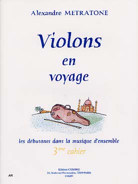 Illustration de Violons en voyage pour les débutants dans la musique d'ensemble : duos, trios et ensembles avec parties pour débutants - Vol. 3