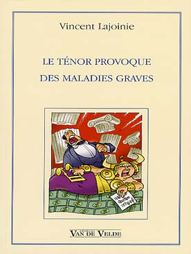 Illustration de Le Ténor provoque des maladies graves