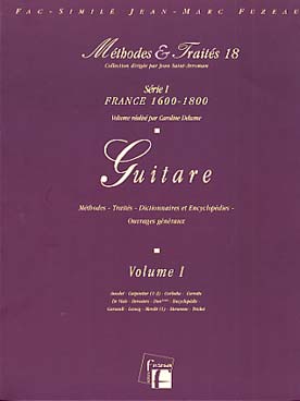 Illustration de FAC-SIMILÉS de méthodes, traités, dictionnaires et ouvrages sur la guitare - Vol. 1 : Ancelet, Carpentier, Corbetta Corrette, de Visée... (272 pages)