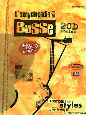 Illustration de ENCYCLOPEDIE DE LA BASSE : l'histoire des styles et des techniques à travers le monde, avec 2 CD