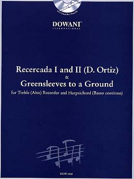 Illustration de ORTIZ Recercada I et II / ANONYME Greensleeves to a ground, pour flûte à bec alto et b. c. (fl. à bec + acc. piano + violoncelle + CD)