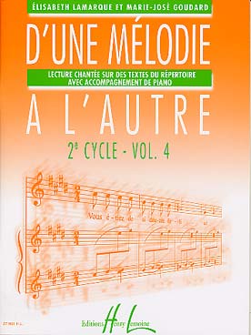 Illustration de D'une mélodie à l'autre : lecture chantée sur des textes du répertoire a/a - Vol. 4 : fin de 2e cycle