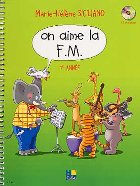 Illustration de On Aime la F.M. : accès simplifié, présentation adaptée aux jeunes enfants - 1re année