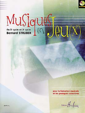 Illustration de Musique en jeux : pour la formation musicale et les pratiques collectives (fin 2e cycle et 3e cycle) - Livret