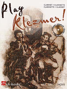 Illustration de PLAY KLEZMER : 12 thèmes arr. pour clarinette solo avec accès audio