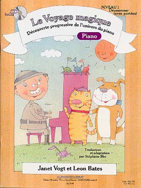 Illustration de Le VOYAGE MAGIQUE, par Janet Vogt et Leon Bates (trad. Stéphane Blet) Niveau 1 Découvreur (avec portées) - Piano + CD play-along 