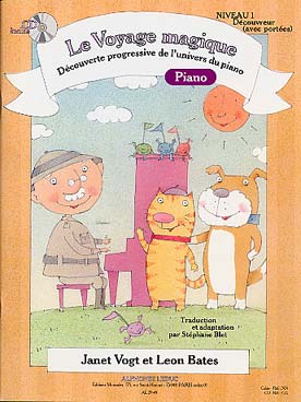 Illustration de Le VOYAGE MAGIQUE, par Janet Vogt et Leon Bates (trad. Stéphane Blet) Niveau 1 Découvreur (avec portées) - Piano + CD play-along