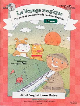 Illustration de Le VOYAGE MAGIQUE, par Janet Vogt et Leon Bates (trad. Stéphane Blet) Niveau 2 A Explorateur - Piano + CD play-along 