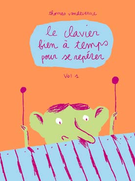 Illustration de Le Clavier bien à temps pour se repérer - Vol. 1   