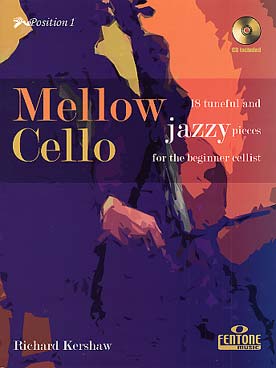 Illustration de MELLOW CELLO : 18 pièces pop et jazzy de R. Kershaw, avec CD play-along