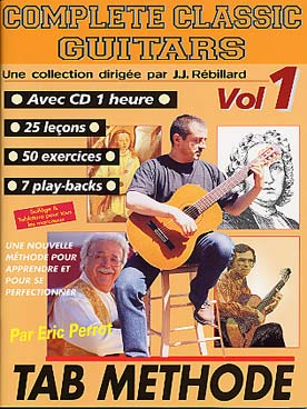 Illustration de COMPLETE CLASSIC GUITARS : méthode en solfège et tablature avec CD, par Eric Perrot - Vol. 1 : débutant