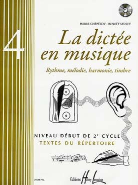 Illustration de La Dictée en musique, sur des textes du répertoire Vol. 4 : niveau début de 2e cycle - Livre de l'élève avec CD