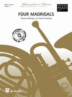 Illustration de 4 Madrigaux, tr. Knudsvig pour quintette de cuivres (2 trompettes si b, cor en fa ou mi b, trombone, tuba ut ou basse mib)