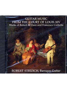 Illustration de Musique pour guitare de la cour de Louis XIV (Corbetta - de Visée)