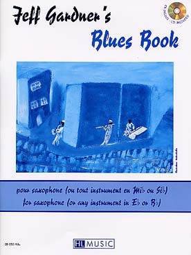 Illustration de Blues book : 13 blues faciles pour saxo mi b ou si b, avec accompagnement piano + CD play-along