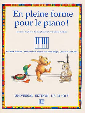 Illustration de EN PLEINE FORME pour le piano ! Exercices d'agilité et d'assouplissement pour jeunes pianistes par Monarth/Van Zabner/Singer/Krebs (texte français)