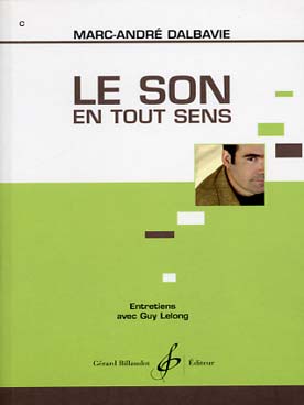 Illustration de Le Son en tout sens : entretiens avec Guy Lelong