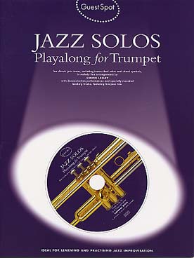 Illustration de GUEST SPOT : arrangements de thèmes célèbres - Jazz solos