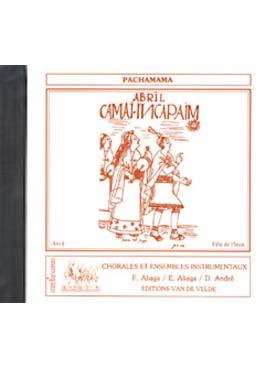 Illustration de Pachamama, musiques traditionnelles péruviennes pour récitants, chœur et instruments - CD