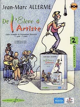 Illustration de De l'élève à l'artiste - Vol. 2 : cycle 1 - 2e année, livre du professeur + CD