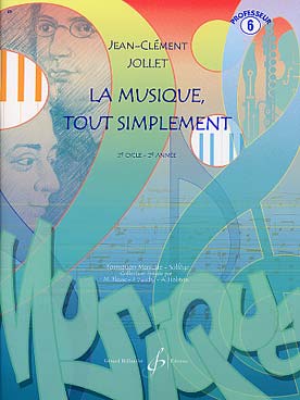 Illustration de La Musique, tout simplement - Vol. 6 : Livre du professeur