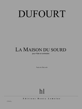 Illustration de La Maison du sourd pour flûte et orchestre, partie de flûte solo