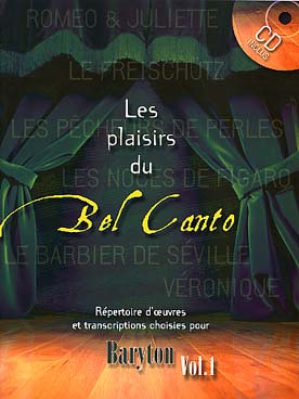 Illustration de Les PLAISIRS DU BEL CANTO avec CD - Vol. 1 : baryton