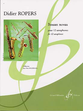 Illustration de Bossax novax pour 12 saxophones (1 sopranino, 2 sopranos, 3 altos, 3 ténors, 2 barytons et 1 basse)
