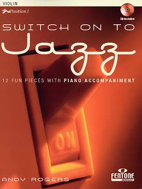 Illustration de SWITCH ON TO JAZZ : 16 solos originaux dans les styles rock, klezmer,pop, swing avec CD play-along